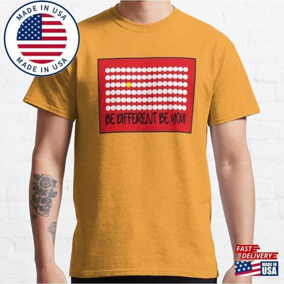 Tops - Be Different You Classic T-Shirt Unisex